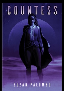 The cover for Countess is in shades of purple with black highlights and depict a woman sanding in a desert with a moon behind her. She's wearing a vest tunic with a long cape flowing around her. Her hair is long and partially covering her face which is half in shadow as well. The title is at the top and the author's name is at the bottom